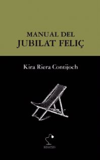 Editorial Montflorit publica el Manual del jubilat feliç