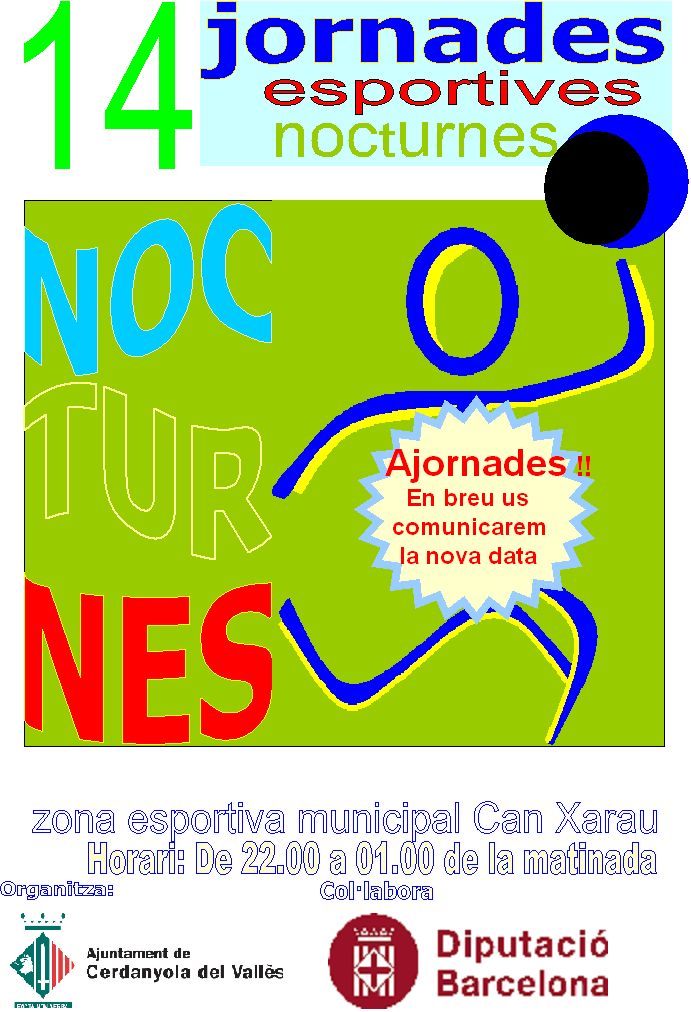 Queden ajornades les Jornades Esportives Nocturnes 