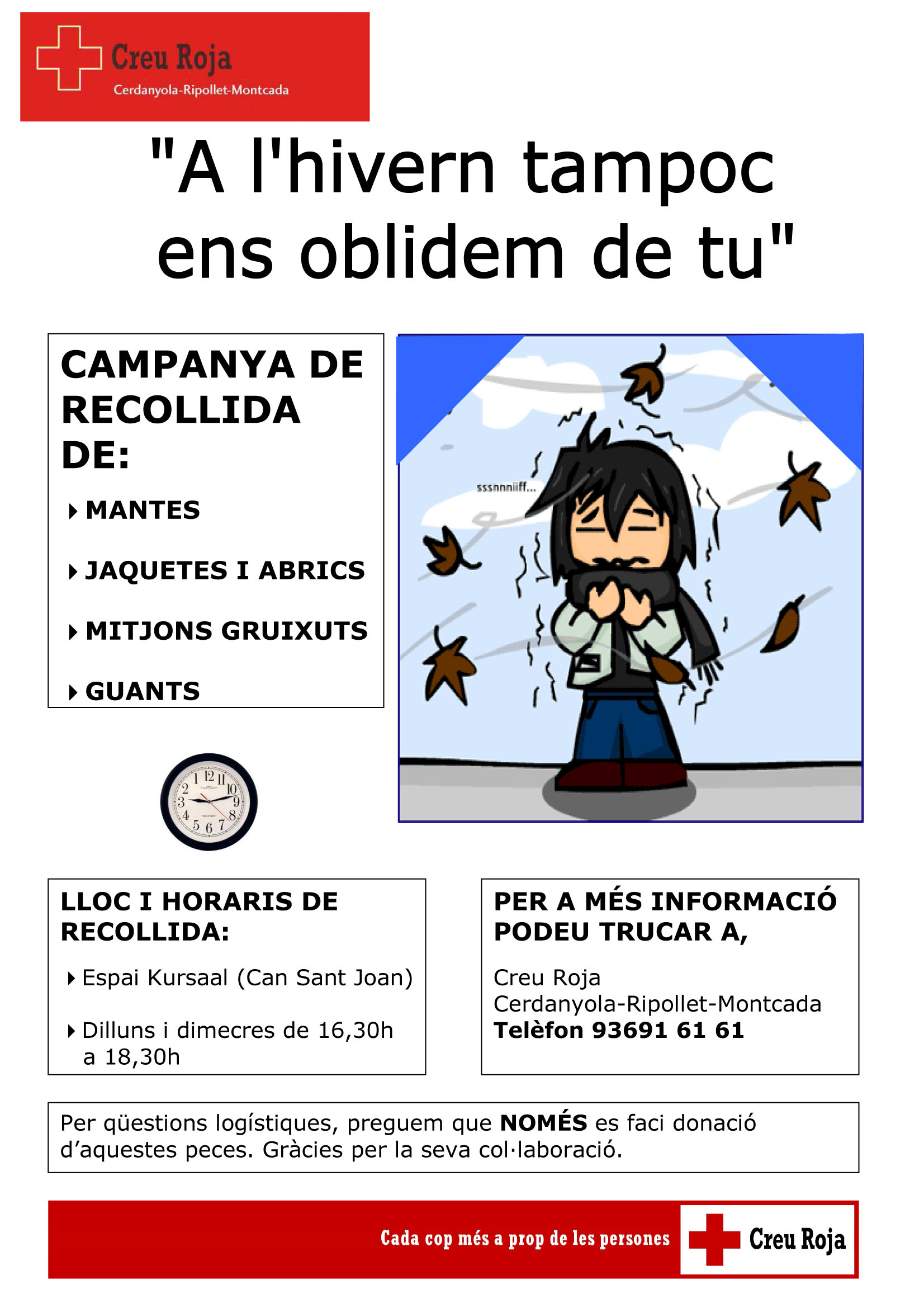 La Creu Roja demana roba d'abric per a persones en situació de risc