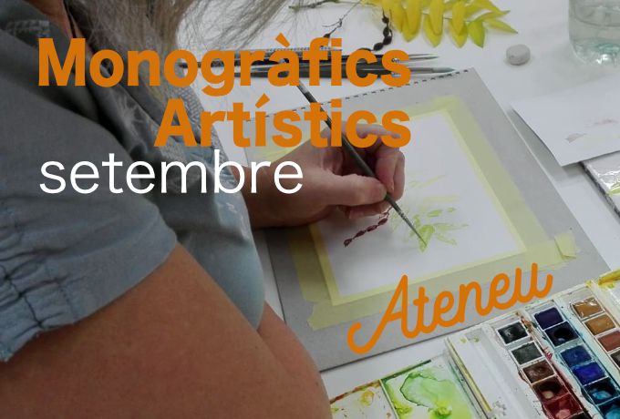 L’Ateneu proposa per al setembre monogràfics artístics