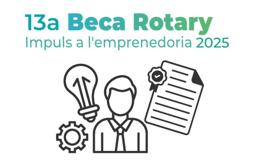 Oberta la convocatòria de la 13a Beca Rotary 'Impuls a l’Emprenedoria'