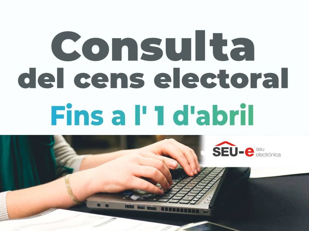 El cens electoral es pot consultar al portal web municipal fins a l’1 d’abril