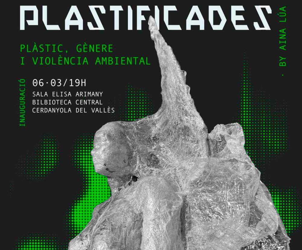 Aina Lúa exposa 'Plastificades': una denúncia ecofeminista sobre la violència invisible dels microplàstics