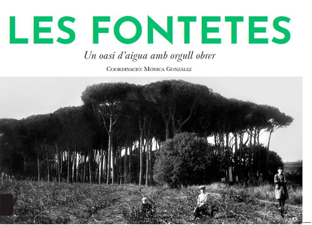 Les Fontetes, un oasi d'aigua amb orgull obrer: un llibre, un barri, una història