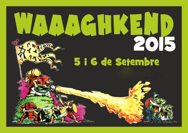 Torna el Waaaghkend aquest cap de setmana a Can Xarau