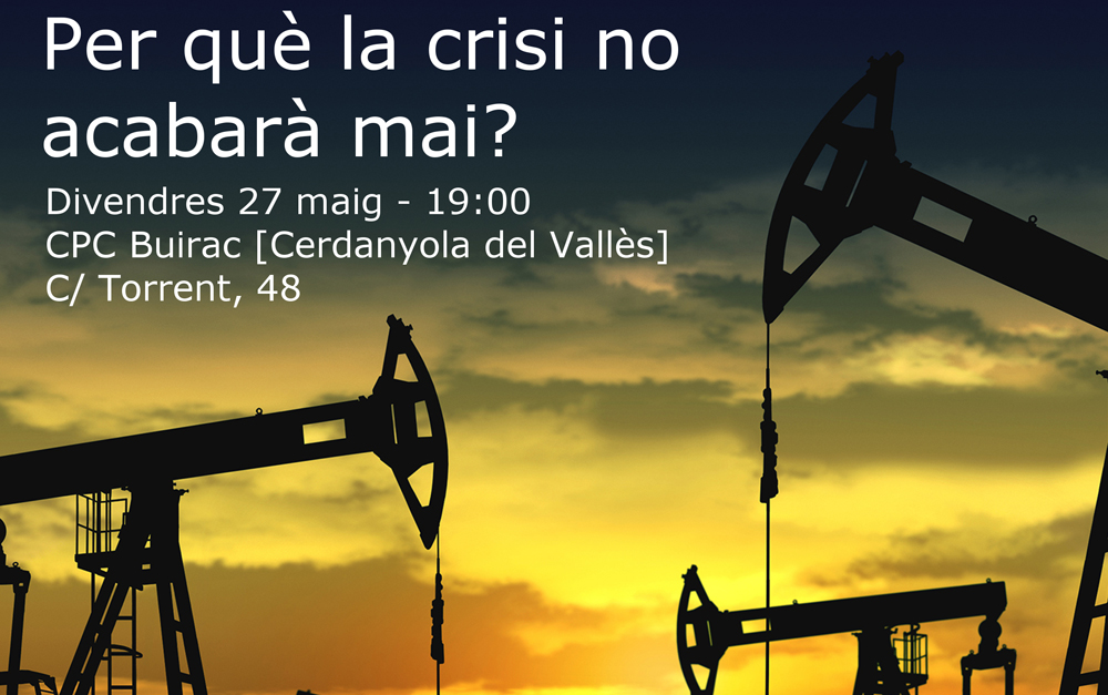 Perquè la crisi no acabarà mai?, llibre presentat al Casal Popular Buirac